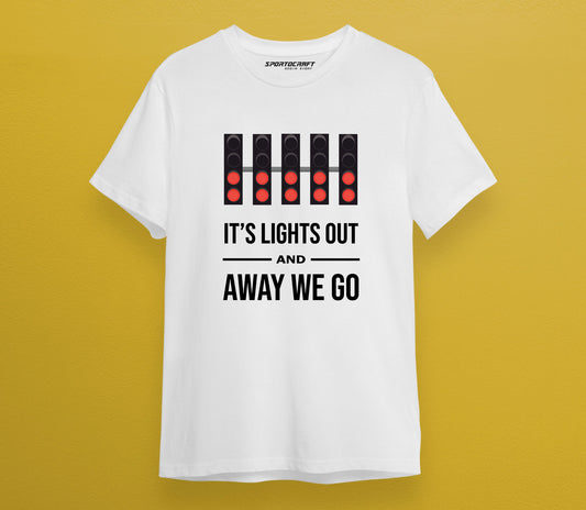 Its Lights Out and Away we go T-shirt
